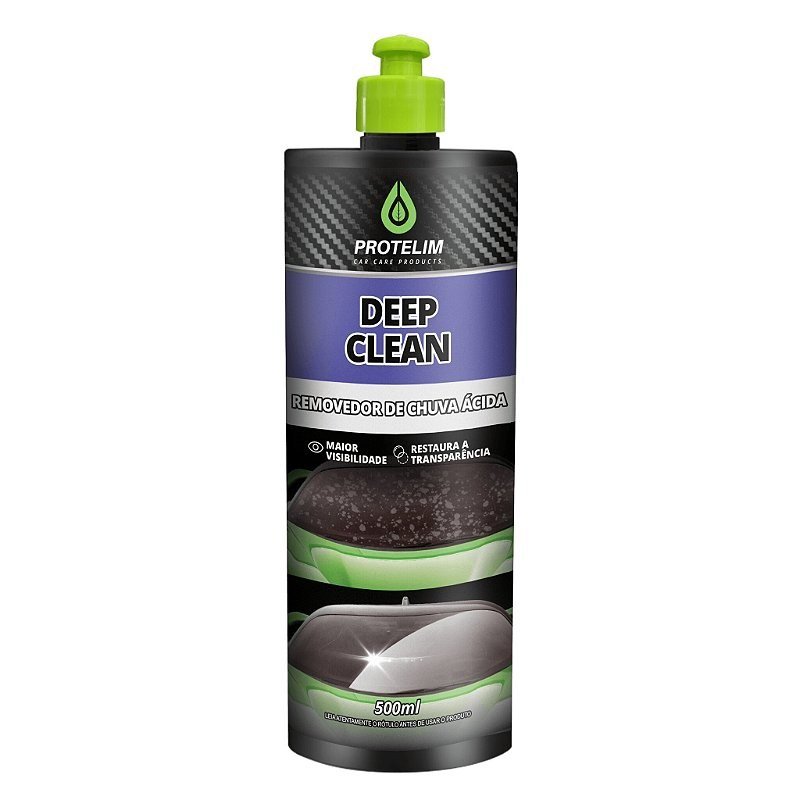 Deep Clean Removedor de Chuva Ácida 500ml - Protelim — produto para estética automotiva